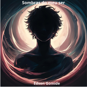 Sombras do meu ser