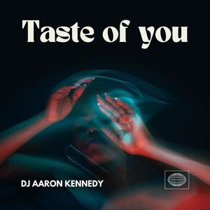 Taste Of You