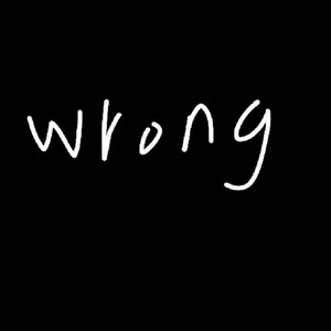 wrong