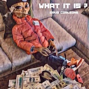 What It Is ? (Explicit)