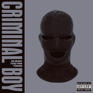 Criminal Boy (Explicit)