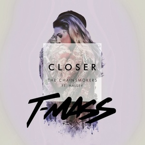 Closer (T-Mass Remix) (靠近)