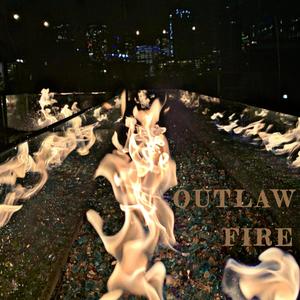 OutLaw Fire (Explicit)