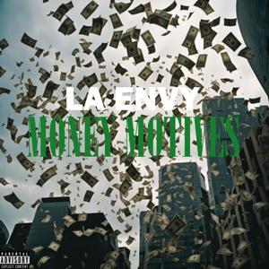 MONEY MOTIVES (Explicit)