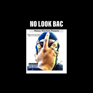 No Lookin Bac (Explicit)