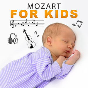 Mozart for Kids – Classical Songs for Babies, Essential Classical Music, Music to Rest, Relaxation Music, Baby and Composer