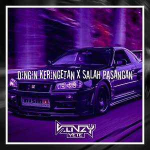 Dingin keringetan x Salah pasangan