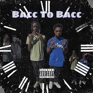 Bacc To Bacc (feat. Enemigø) [Explicit]