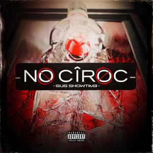 No Ciroc (Explicit)