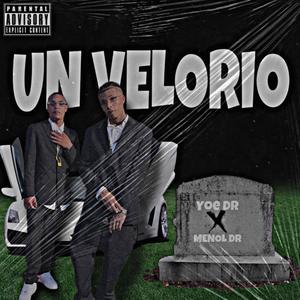 Velorio (feat. Menol dr) (Explicit)