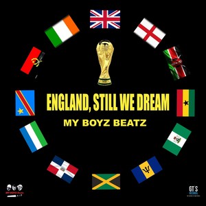 England, Still We Dream