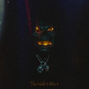 The World Is Mine 2 (Explicit)