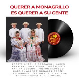 Querer a Monagrillo es querer a su gente (feat. Gabriel Alonso)