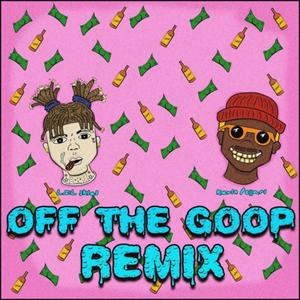Off The Goop (Remix|Explicit)