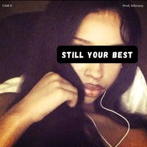 Still Your Best (Explicit)