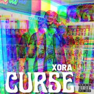 Curse(feat. XORA) (Explicit)