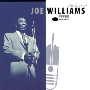 The Best Of Joe Williams: The Roulette, Solid State And Blue