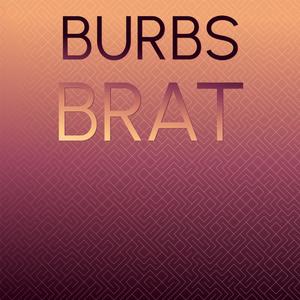 Burbs Brat