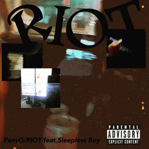 riot (feat. sleepless boy) [Explicit]