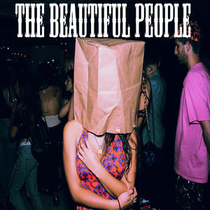 The Beautiful People (Explicit)