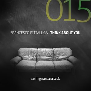 Think About You (Luca Cassani Casting Couch Remix)