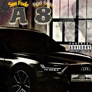 A 8 (feat. Rpd Soss) [Explicit]