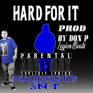 Hard For It (Explicit)