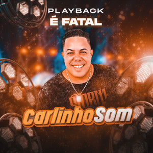 É Fatal (Playback)