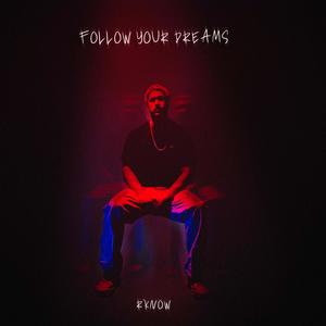 Follow Your Dreams (Explicit)