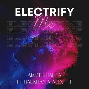 Electrify Me