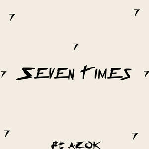 7 Times (feat. Merakulus & Azok)