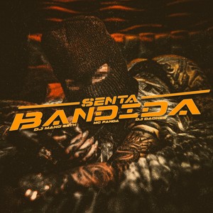SENTA BANDIDA (Explicit)