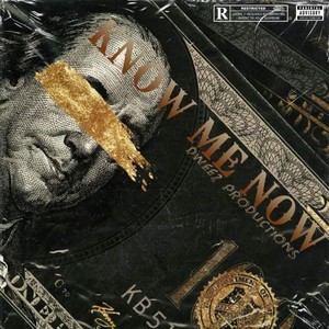 Know me now (feat. Drock & Dweez) (Explicit)