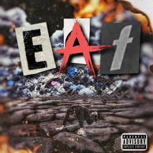 Eat (Explicit)