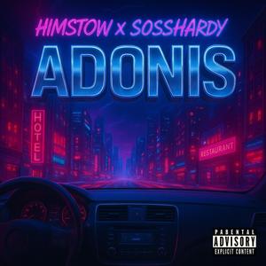 Himstow X Soss Hardy – Adonis (Remix|Explicit)