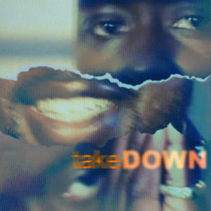 takeDOWN (Explicit)