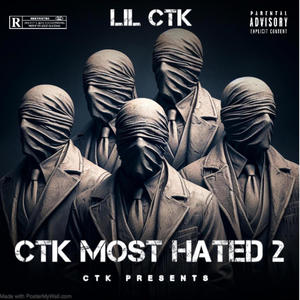 CTK MOST HATED 2 (Explicit)