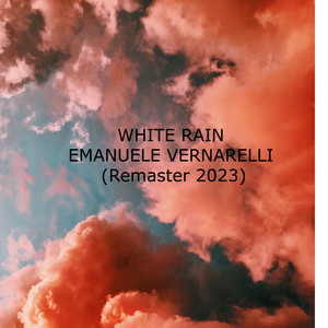 White Rain (Remastered 2023)