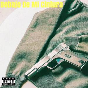 Debajo De Mi Cintura (feat. White Onze & Prod Lynxxx) (Explicit)