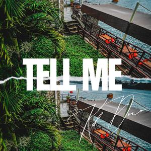 Tell Me