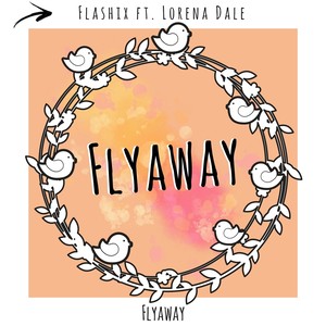 Flyaway (Xelakad remix)