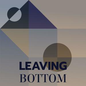 Leaving Bottom