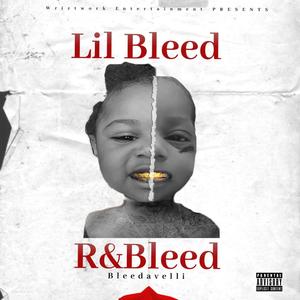 R&Bleed: Bleedavelli (Explicit)