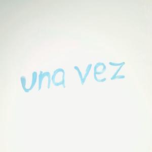 UNA VEZ (feat. Daada)