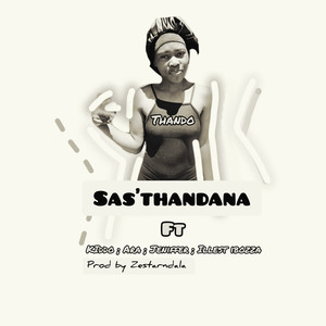 Sas'thandana (Explicit)