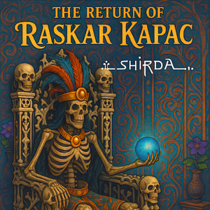 The Return Of Raskar Kapac