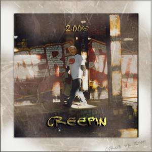 Creepin (feat. Jack Tomaiolo) [Explicit]