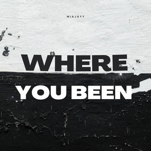 Where You Been (Explicit)