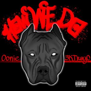 How we do (feat. 3k TrayC) (Explicit)