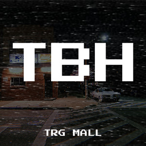 Tbh (Explicit)